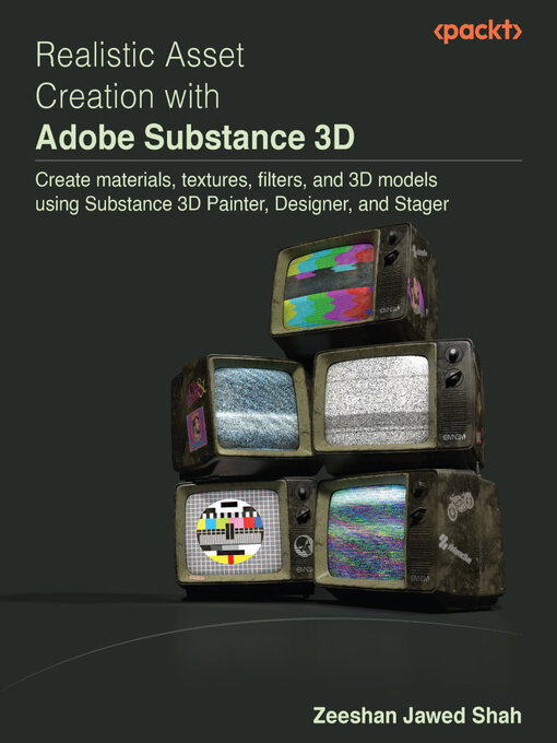 Title details for Realistic Asset Creation with Adobe Substance 3D by Zeeshan Jawed Shah - Available